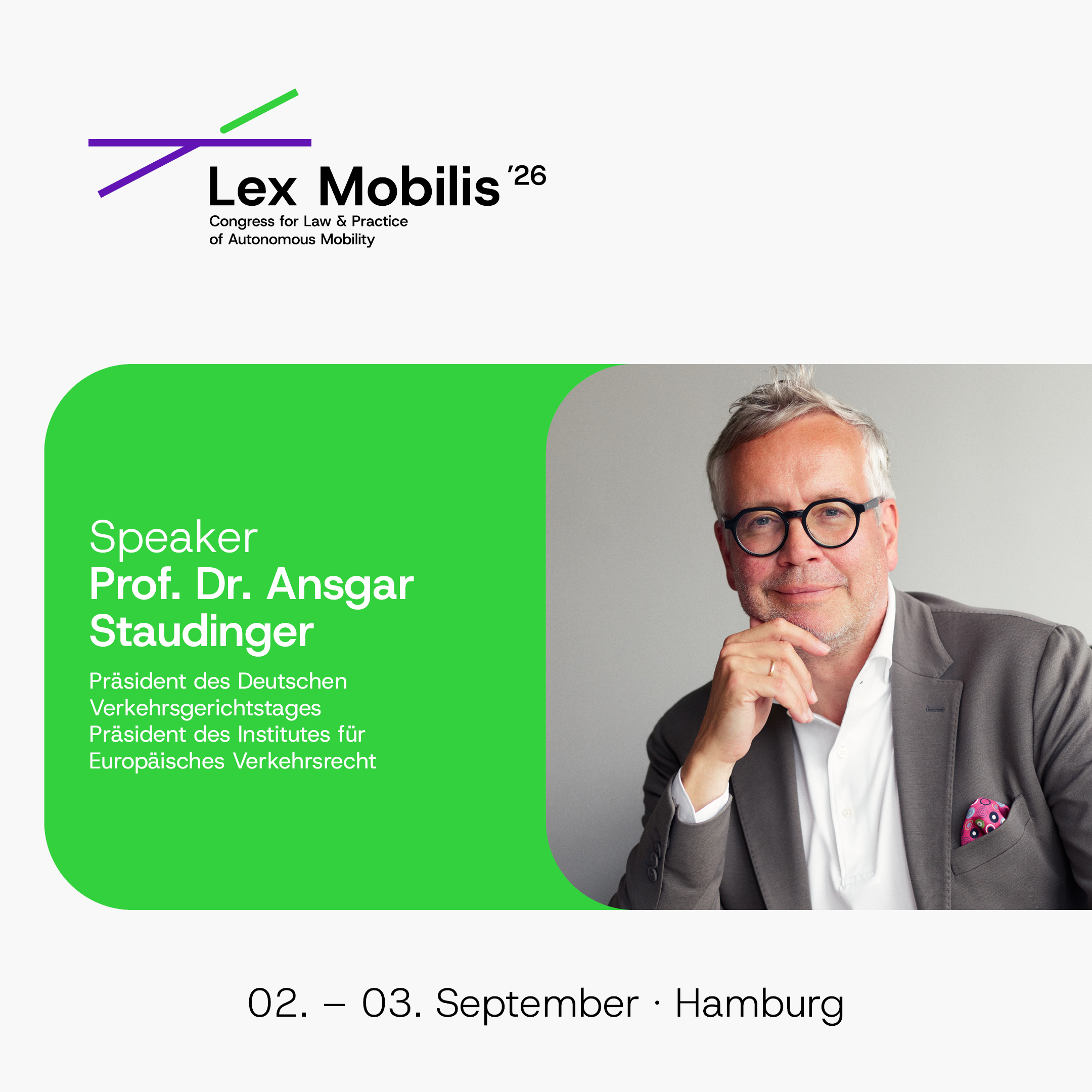 Speaker Prof. Dr. Staudinger, Präsident des Deutschen Verkehrsgerichtstages, auf der Lex Mobilis '26 Konferenz für Autonome Mobilität in Hamburg, 02.-03. September